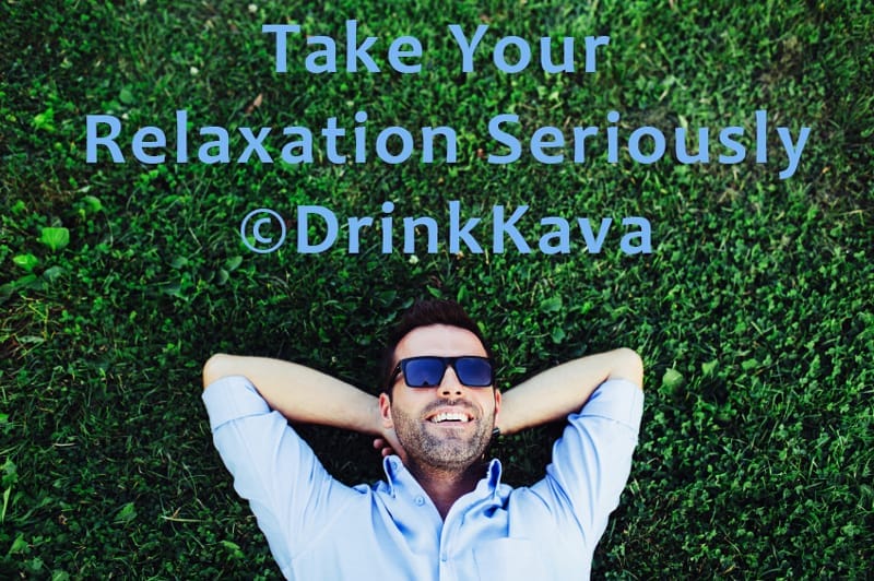 Benefits of Relaxing and How Kava Can Help