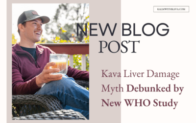 Kava Liver Damage Myth Debunked by New WHO Study